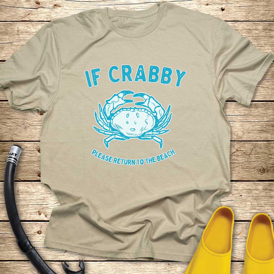 If Crabby T-Shirt