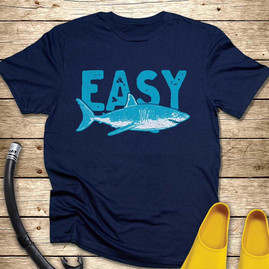 Easy Shark T-Shirt