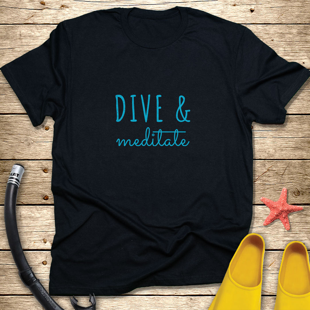 Dive & Meditate T-Shirt