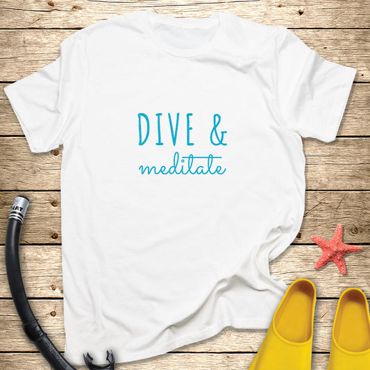 Dive & Meditate T-Shirt