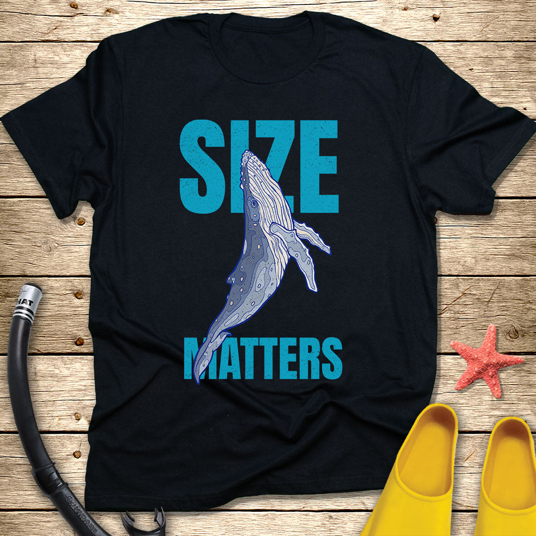 Size Matters T-Shirt