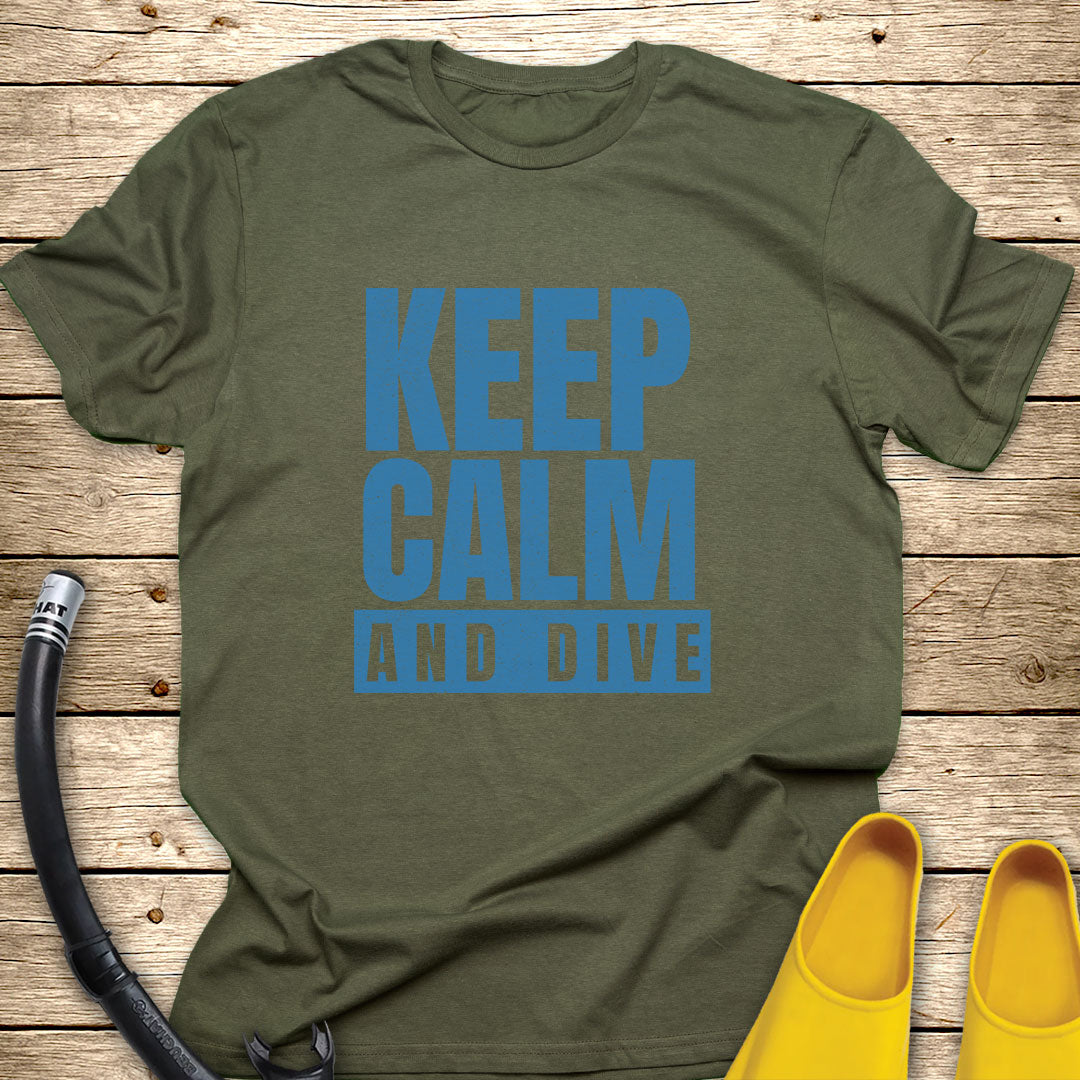 Keep Calm And Dive T-Shirt