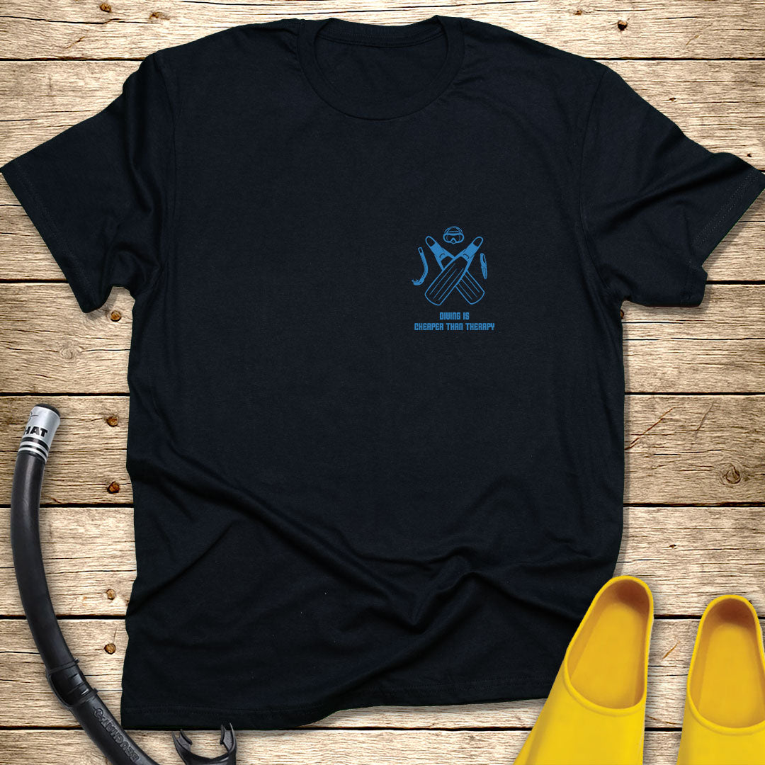 Diving Is Cheaper T-Shirt