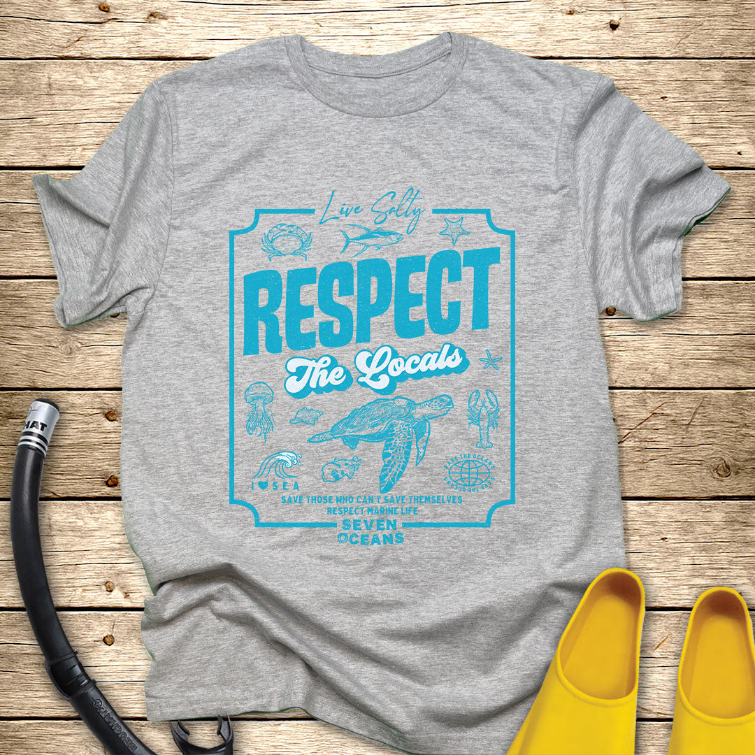 Respect The Locals T-Shirt
