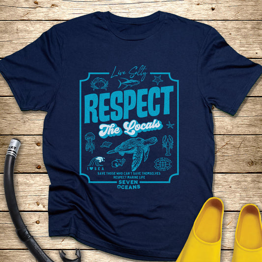 Respect The Locals T-Shirt