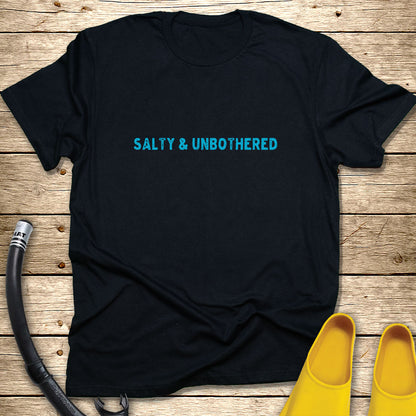 Salty & Unbothered T-Shirt