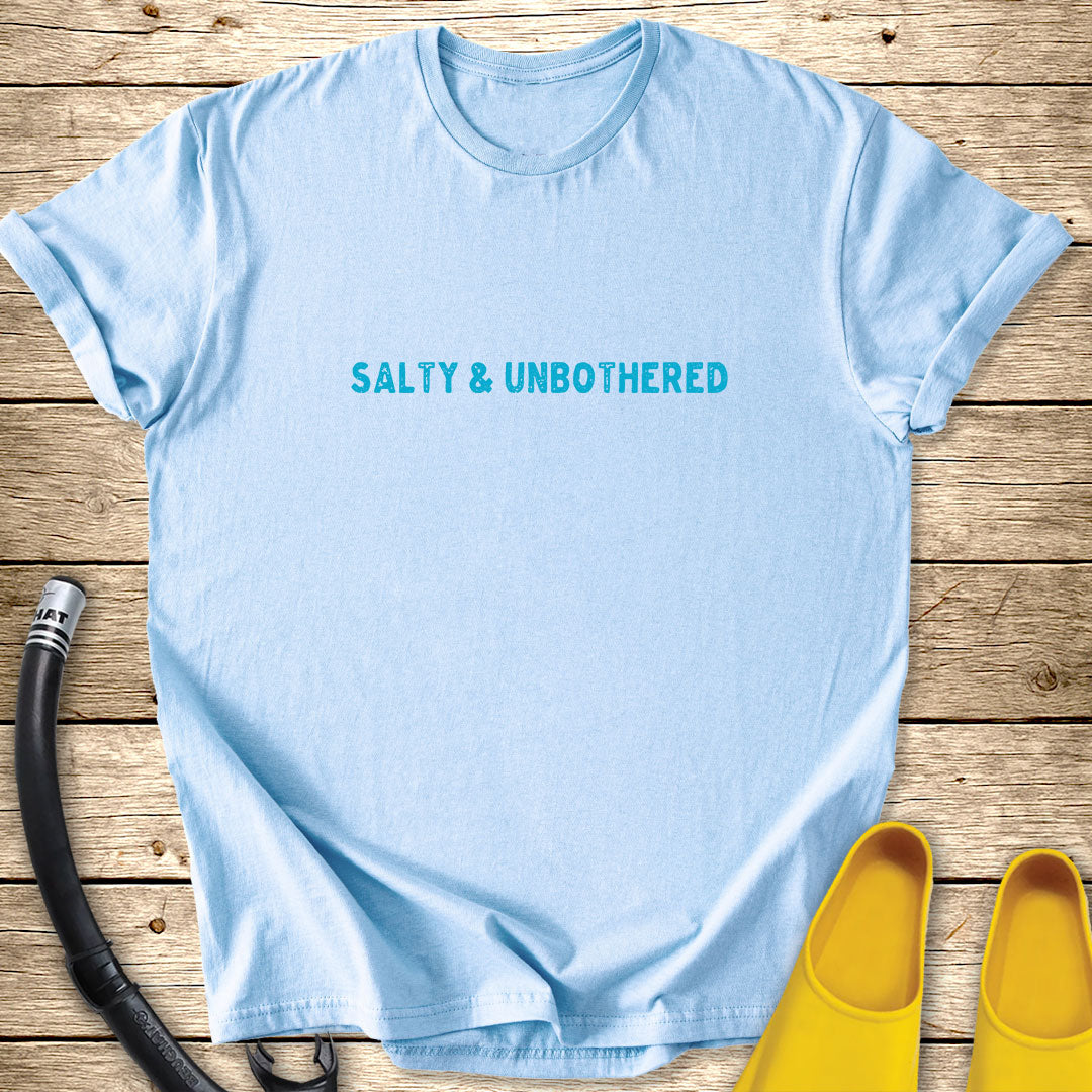 Salty & Unbothered T-Shirt
