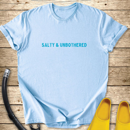 Salty & Unbothered T-Shirt