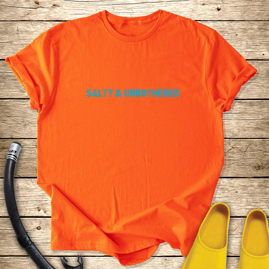 Salty & Unbothered T-Shirt