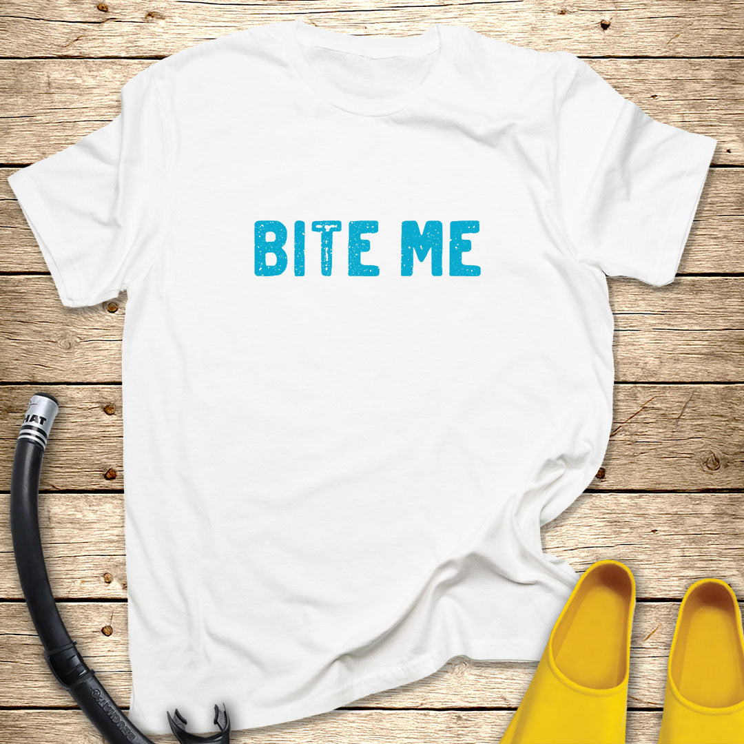 Bite Me T-Shirt