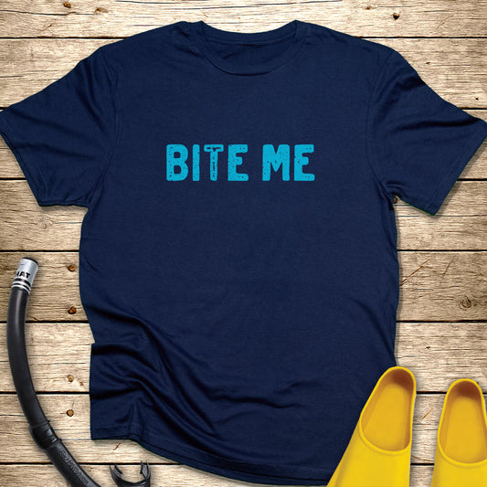 Bite Me T-Shirt