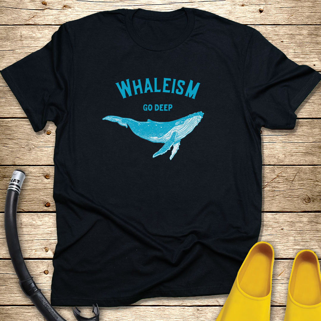 Whaleism, go deep T-Shirt
