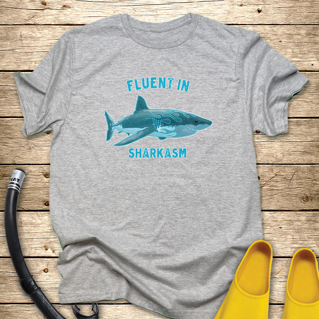 Fluent In Sharkasm Tee
