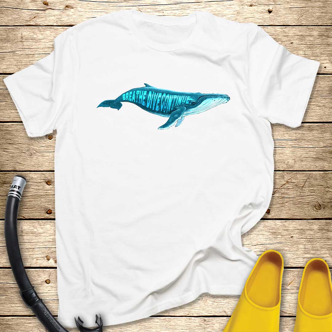 Breathe, Dive, Continue Whale T-Shirt