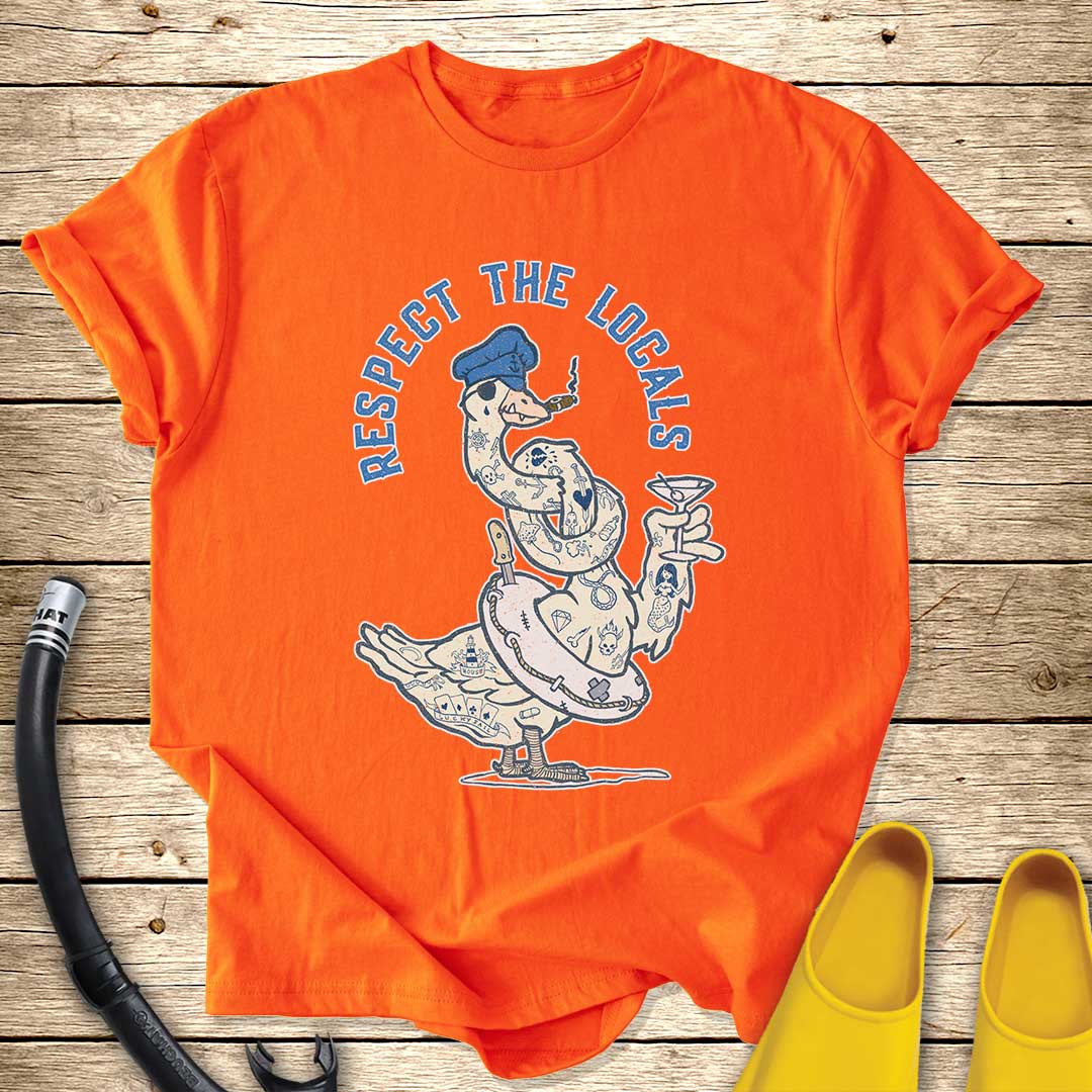 Respect The Locals Goose T-Shirt