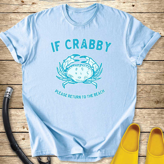 If Crabby T-Shirt