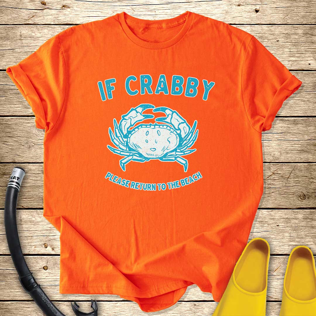 If Crabby T-Shirt