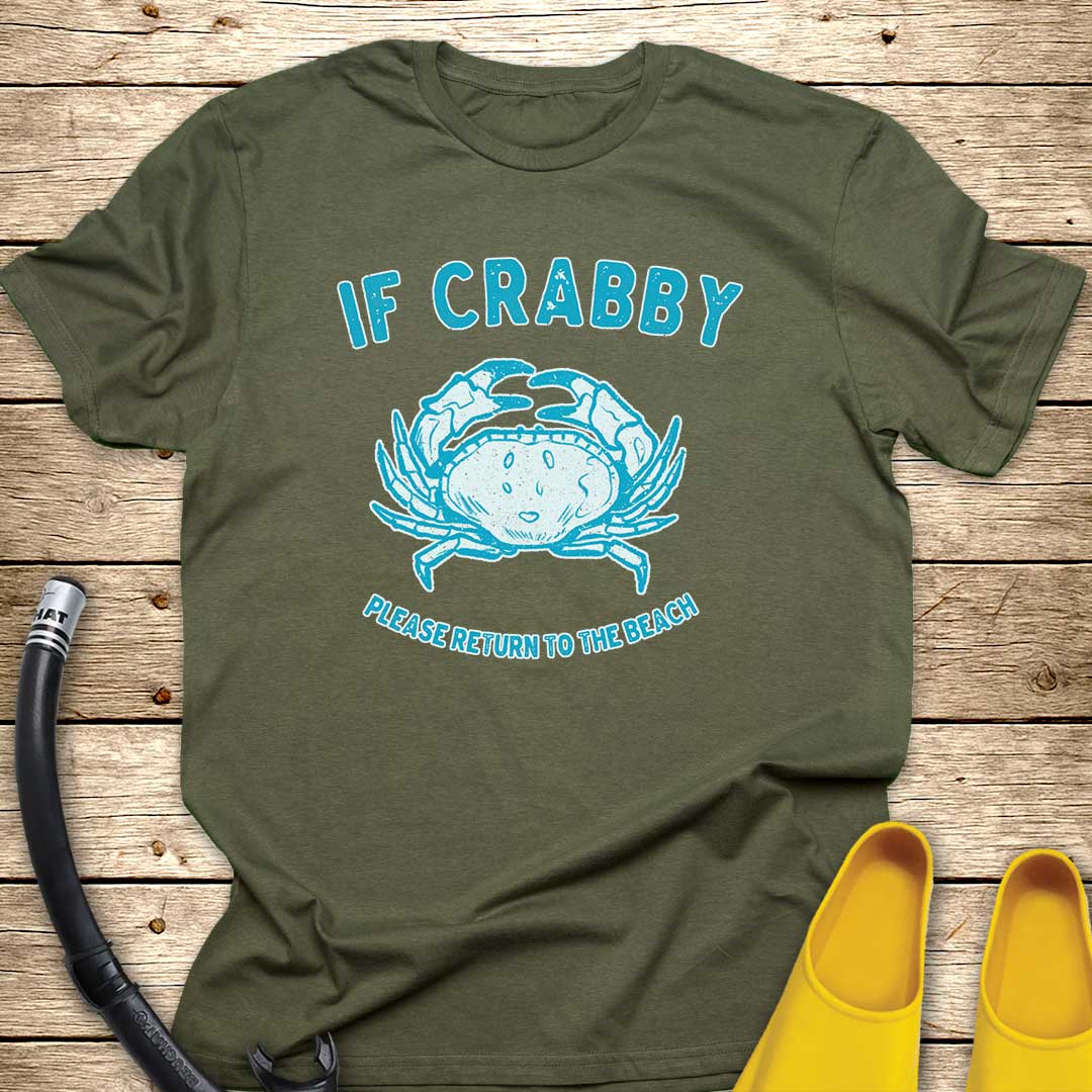 If Crabby T-Shirt