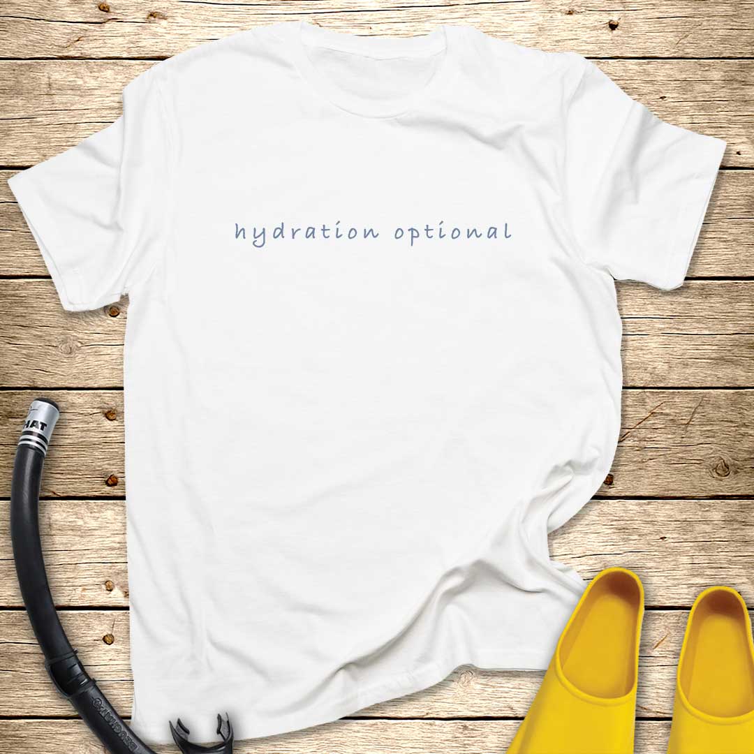 Hydration Optional T-Shirt