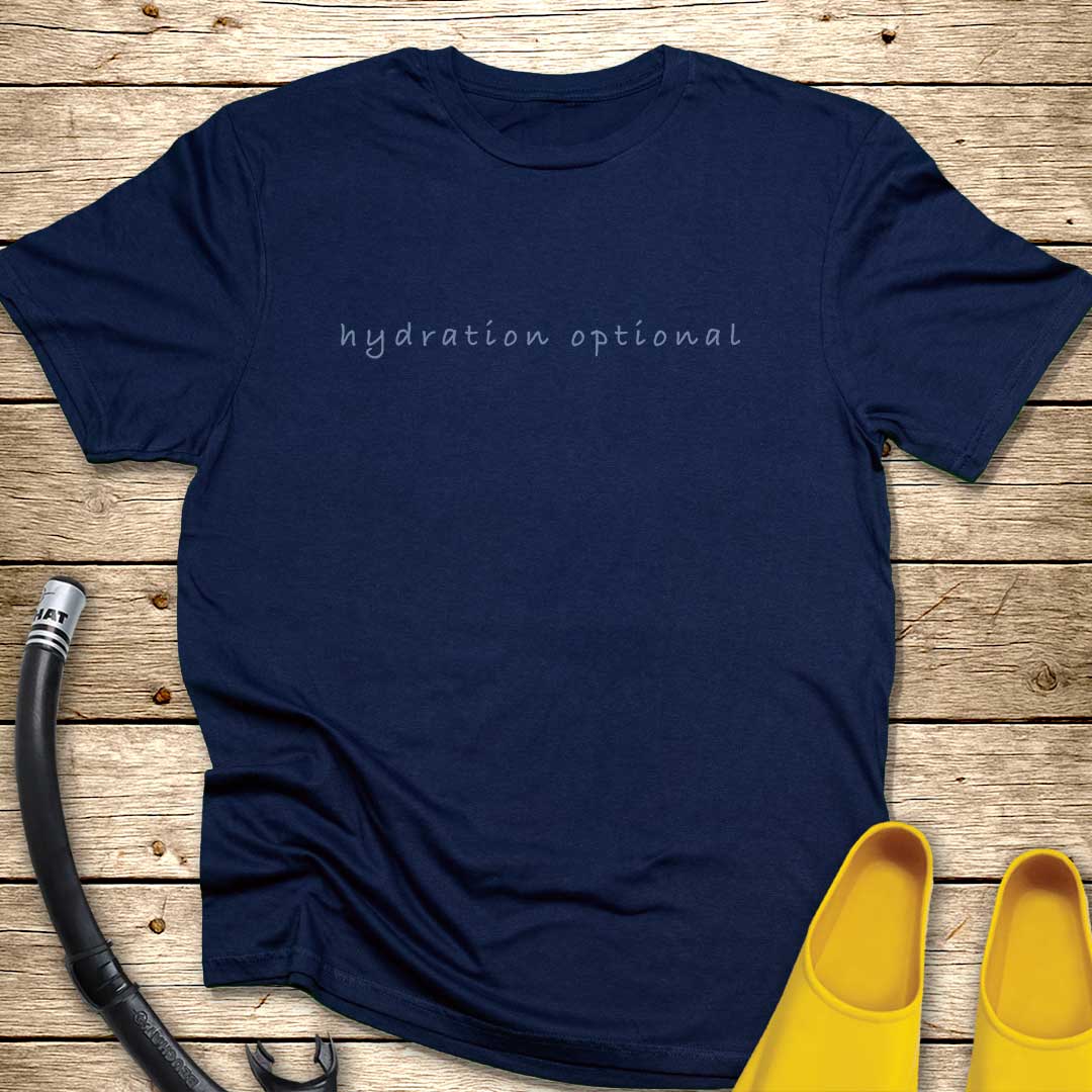 Hydration Optional T-Shirt