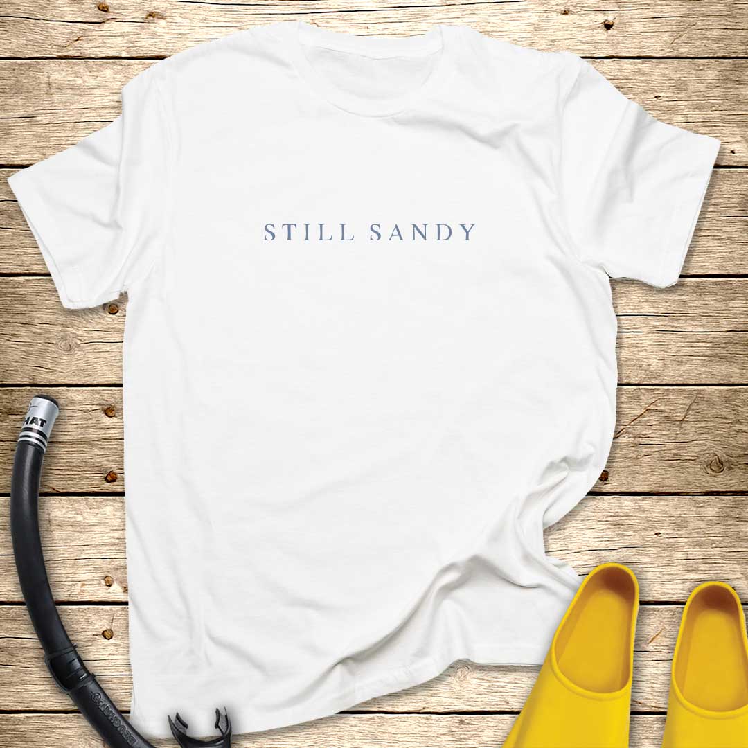 Still Sandy T-Shirt