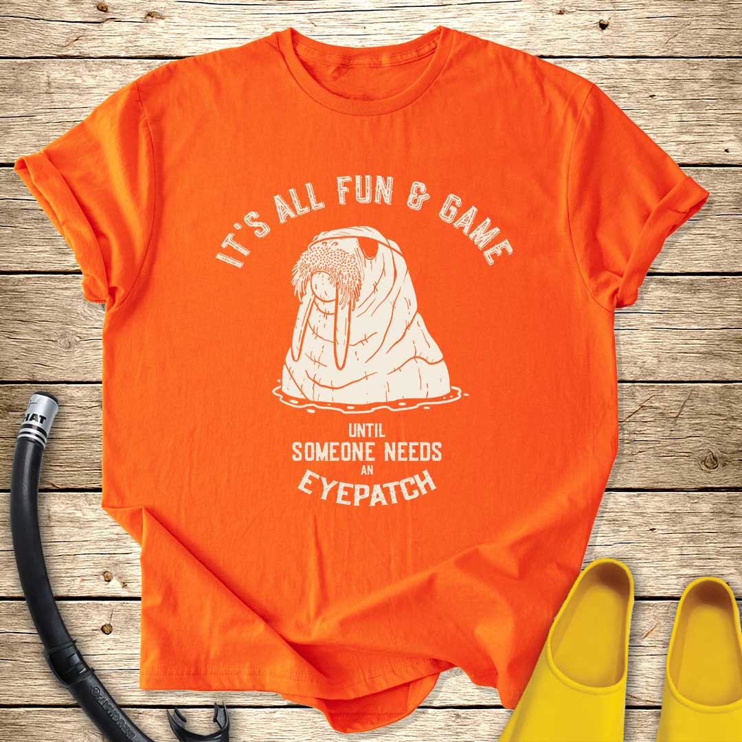 It's All Fun & Game Walrus T-Shirt
