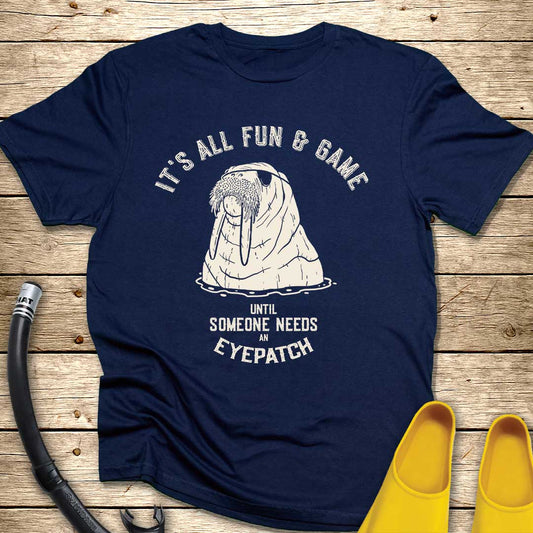 It's All Fun & Game Walrus T-Shirt