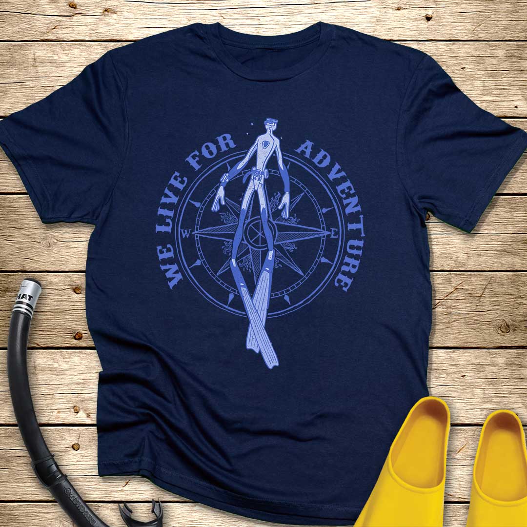 We Live For Adventure Diver T-Shirt