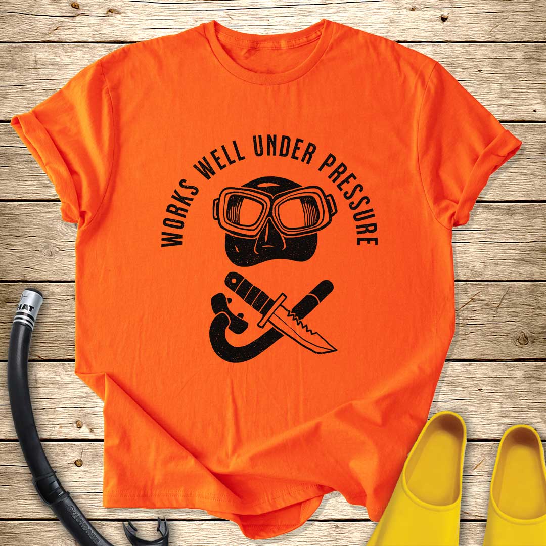 Works Well Under Pressure Divers Mask T-Shirt