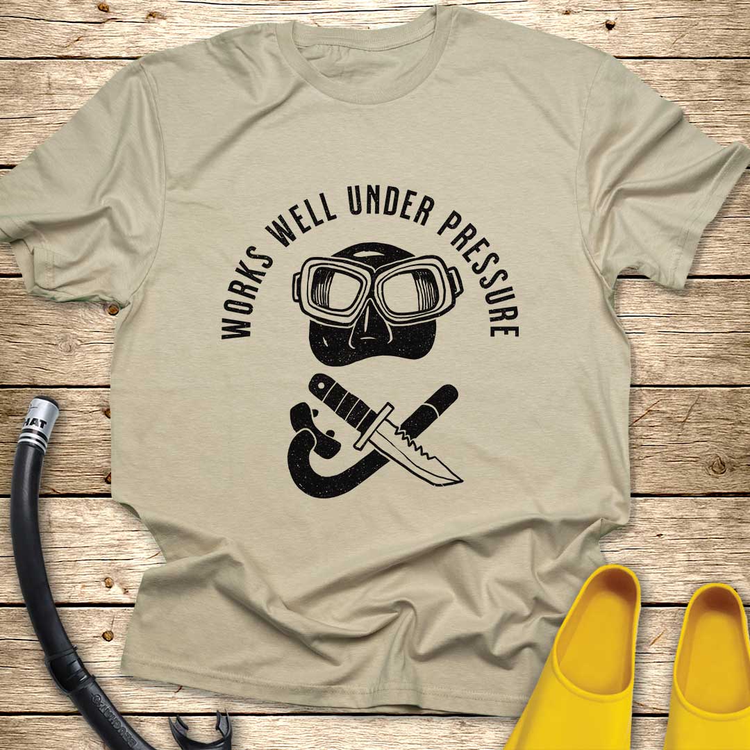 Works Well Under Pressure Divers Mask T-Shirt