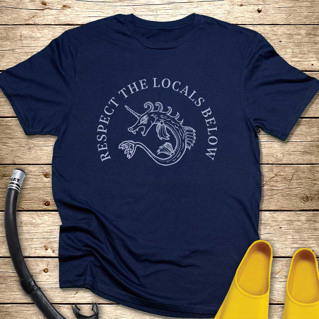 Respect The Locals Below T-Shirt