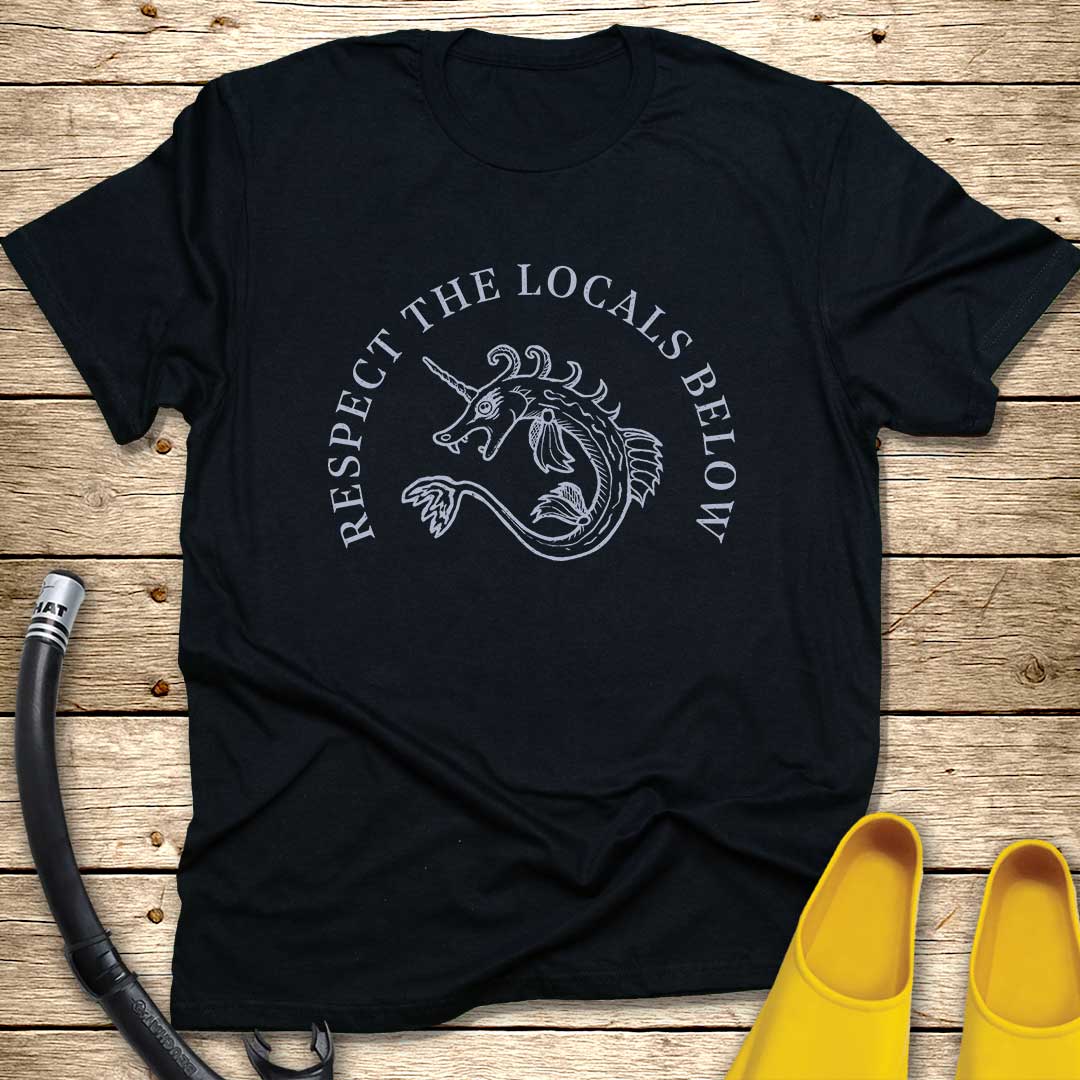 Respect The Locals Below T-Shirt