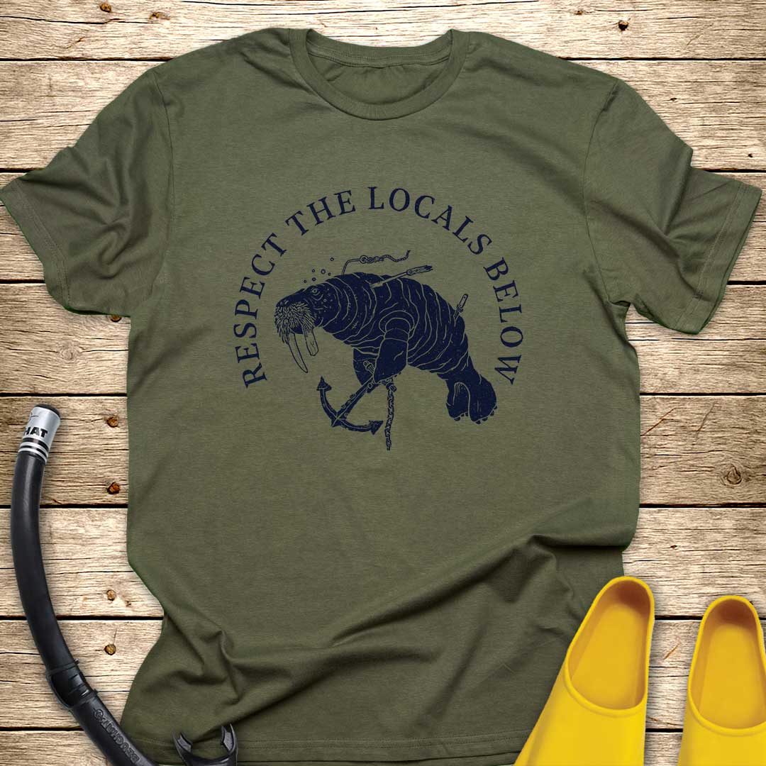 Respect The Locals Below Walrus T-Shirt