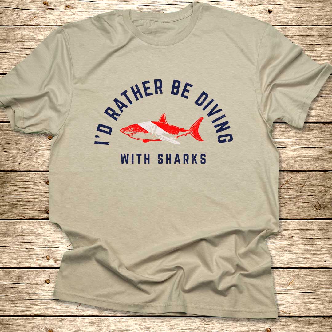 I'd Rather Be Diving With Sharks T-Shirt
