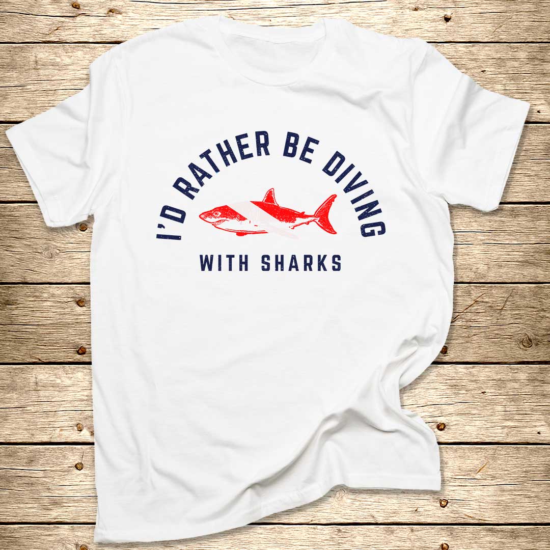 I'd Rather Be Diving With Sharks T-Shirt