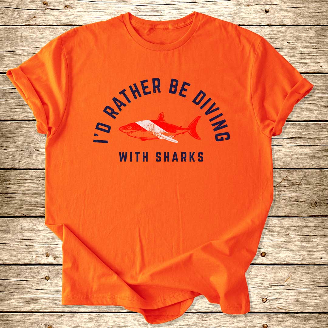 I'd Rather Be Diving With Sharks T-Shirt