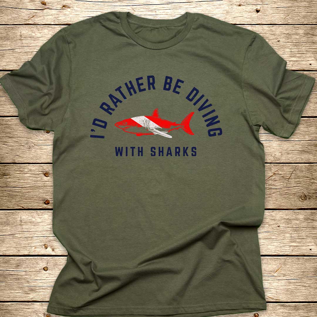 I'd Rather Be Diving With Sharks T-Shirt
