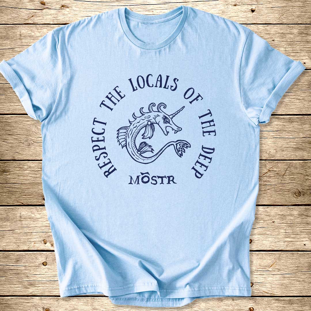 Respect The Locals Of The Deep T-Shirt