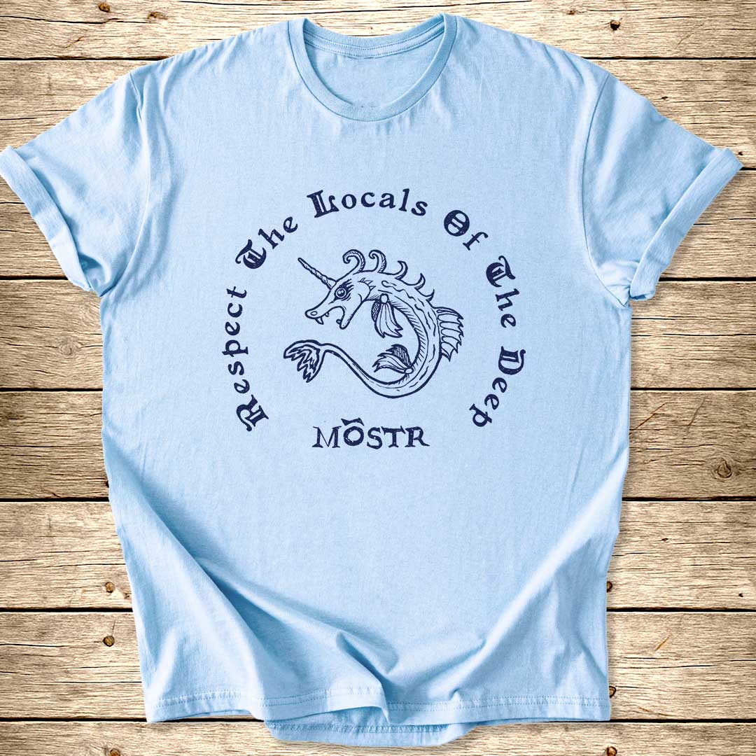 Respect The Locals Of The Deep T-Shirt