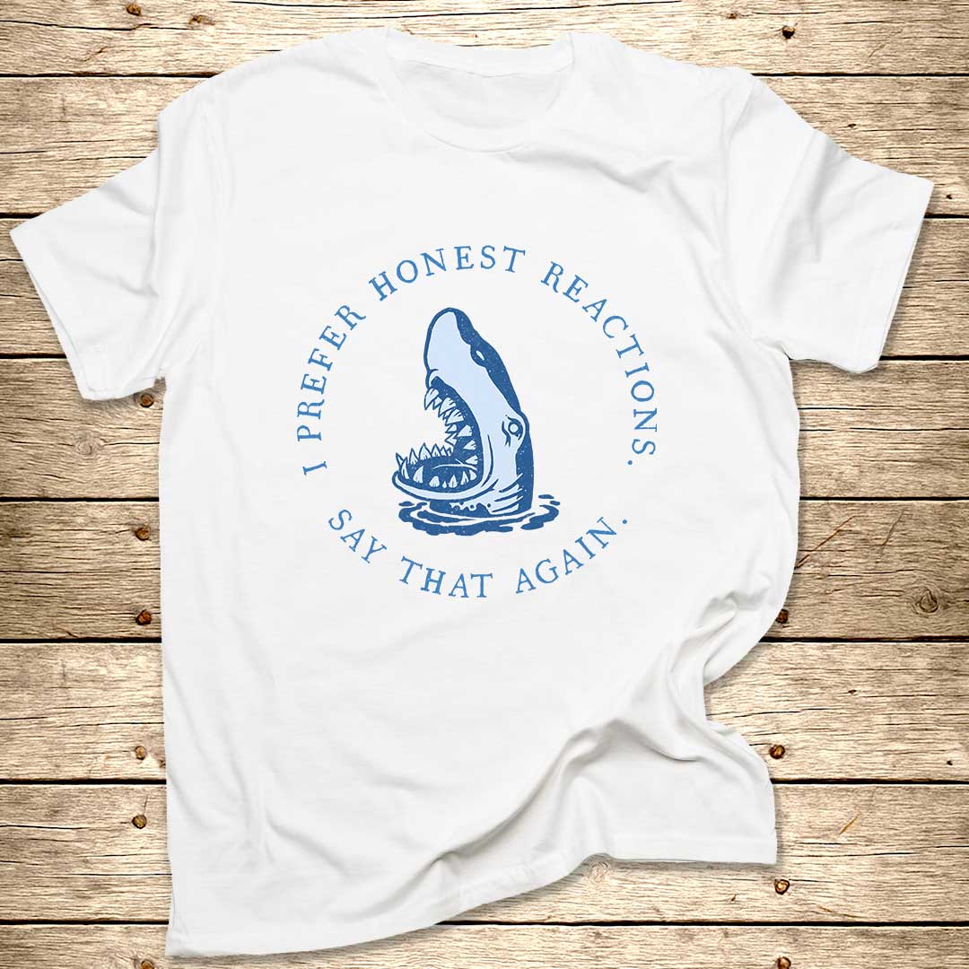 Say That Again Shark T-Shirt
