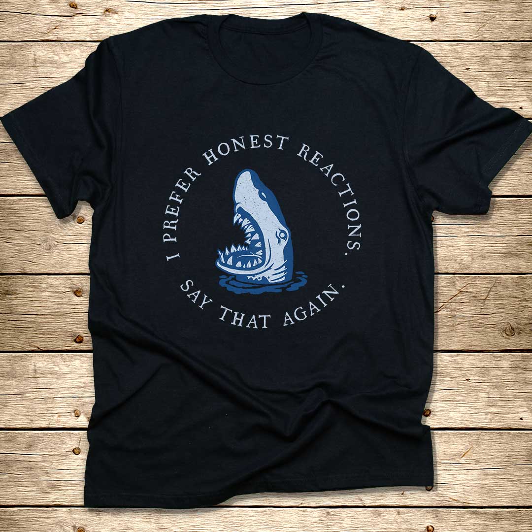 Say That Again Shark T-Shirt
