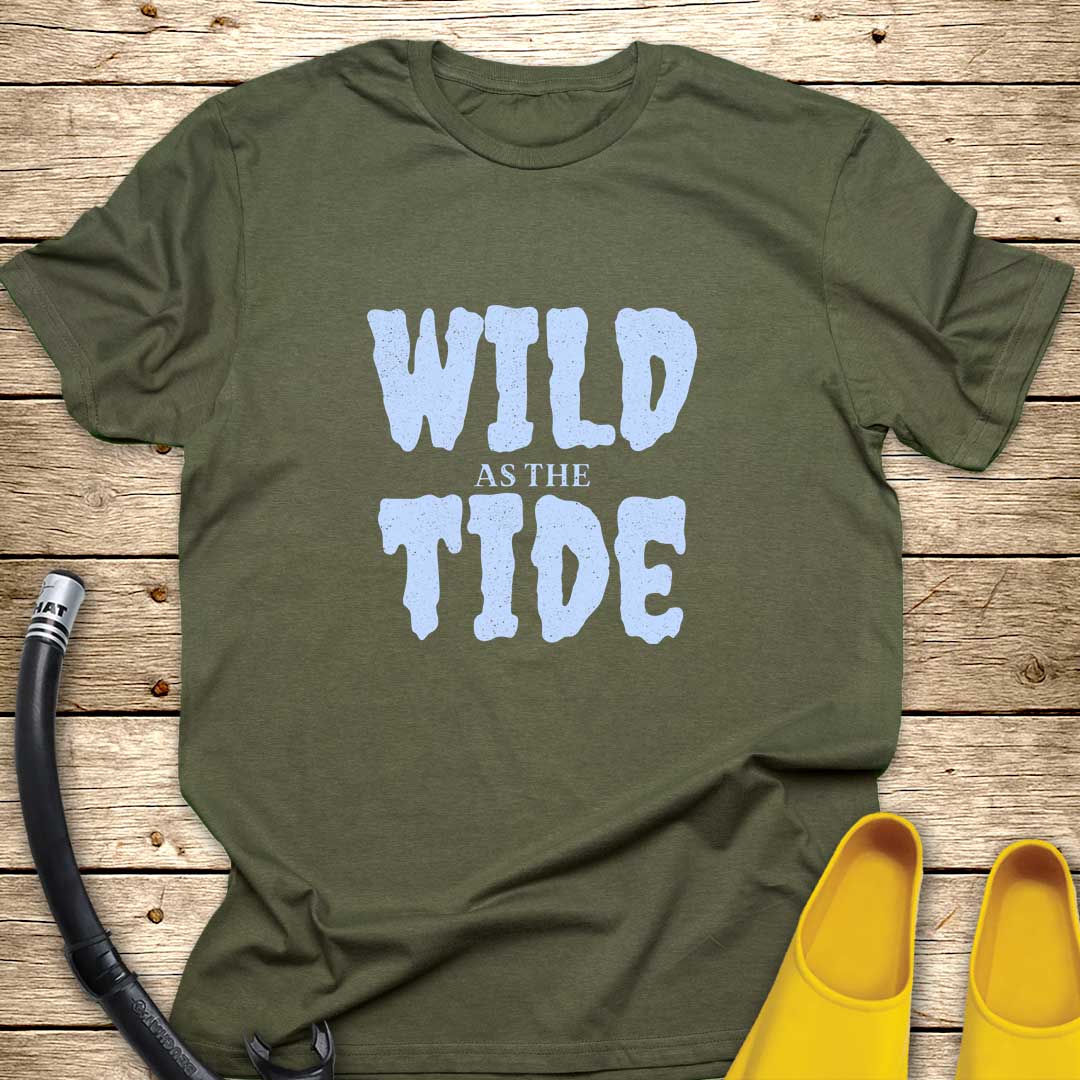 Wild As The Tide T-Shirt