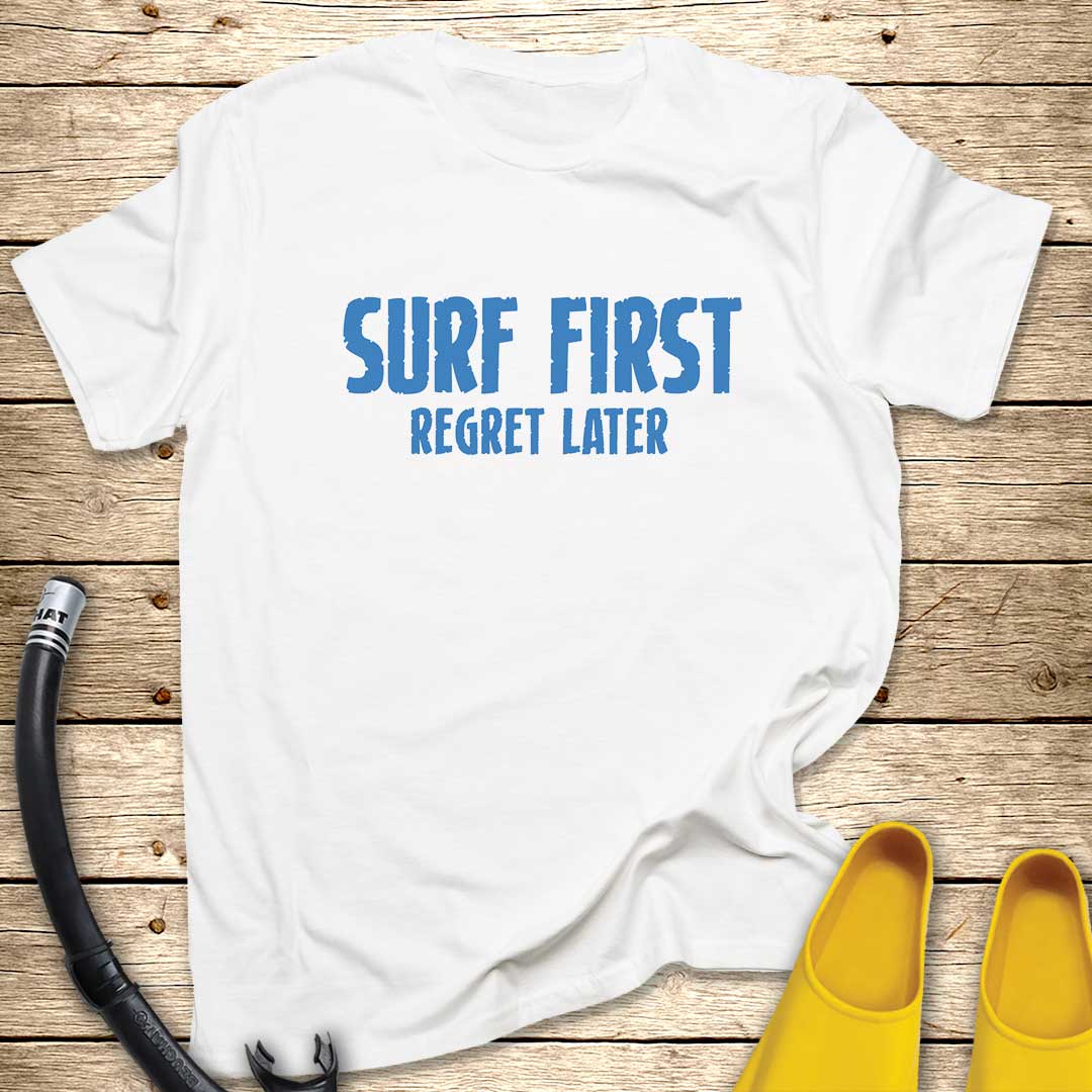 Surf First T-Shirt