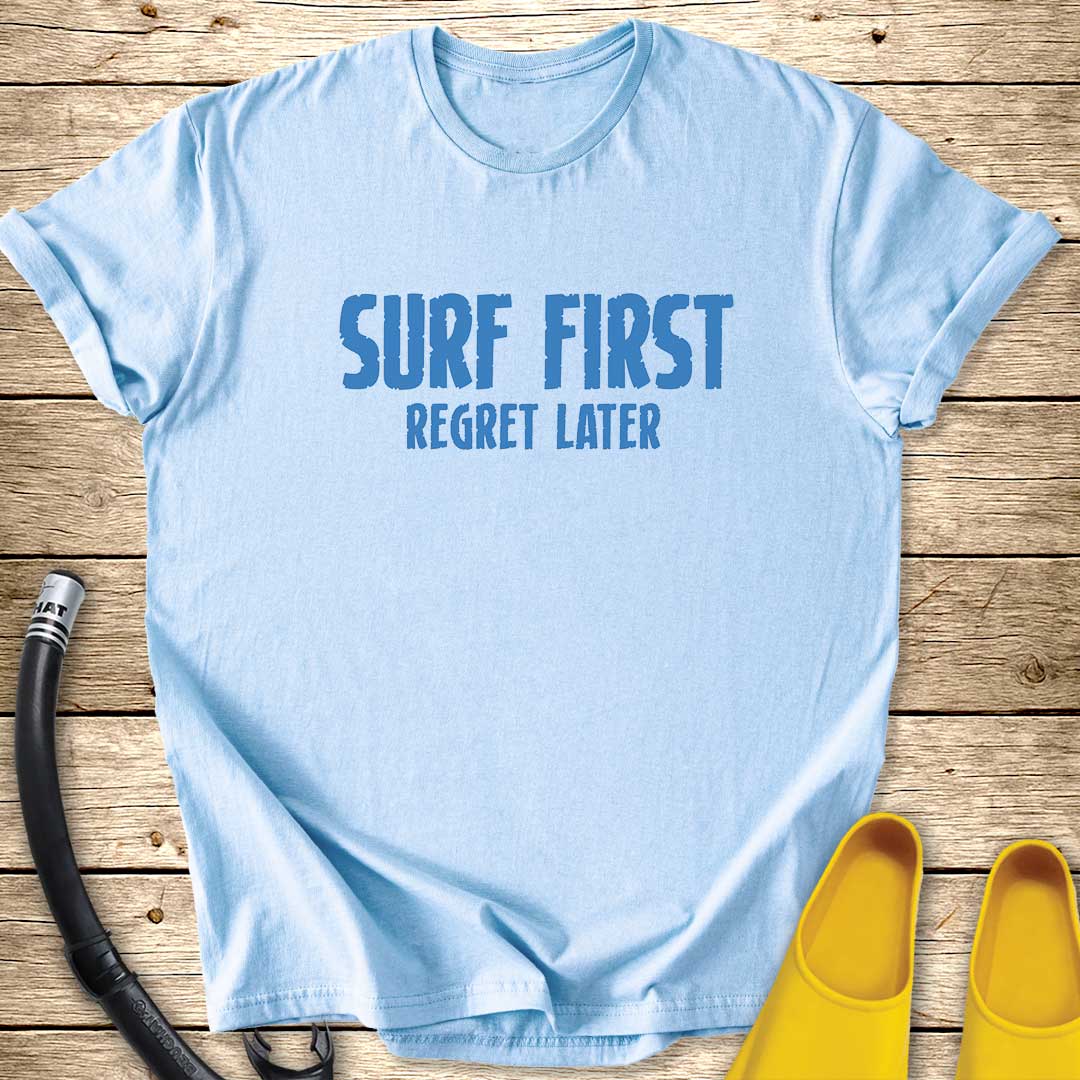 Surf First T-Shirt